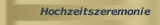 Hochzeitszeremonie