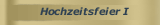 Hochzeitsfeier I