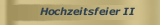 Hochzeitsfeier II