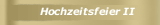 Hochzeitsfeier II