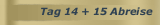 Tag 14 + 15 Abreise